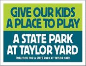 Taylor Yard Coalition sign Taylor Yard Coalition sign